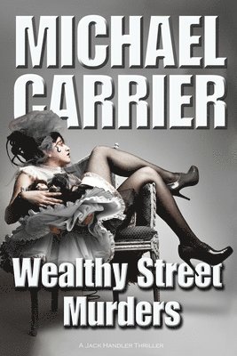 Michael J Carrier - Wealthy Street Murders, Häftad