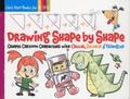 Drawing Shape by Shape: Volume 1