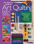 Ultimate Guide to Art Quilting