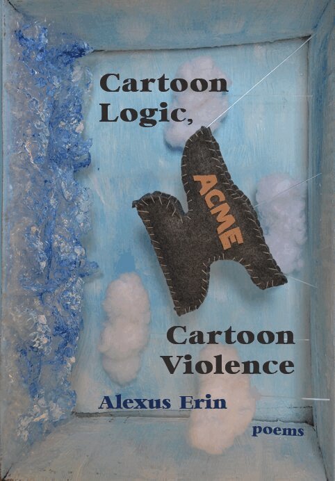 Alexus Erin - Cartoon Logic, Cartoon Violence, Häftad