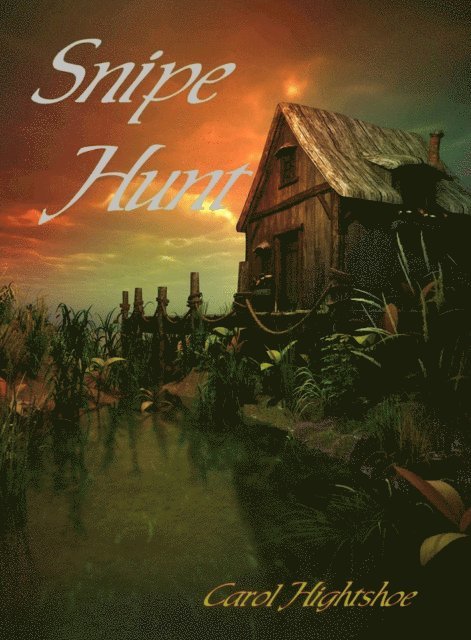 Carol Hightshoe - Snipe Hunt, E-bok. Tillgänglighet: Lägg i varukorg