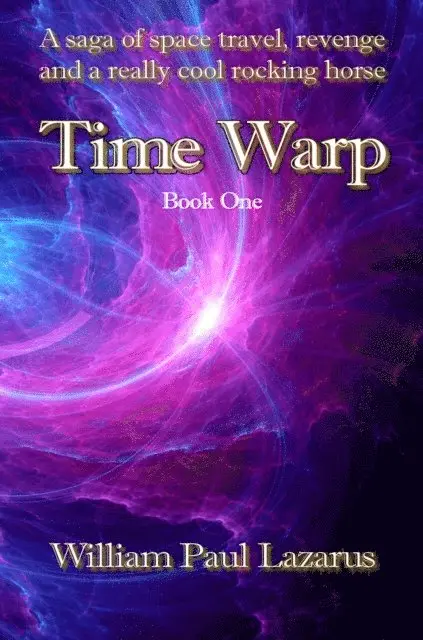 William Paul Lazarus - Time Warp: Book One, E-bok. Tillgänglighet: Lägg i varukorg