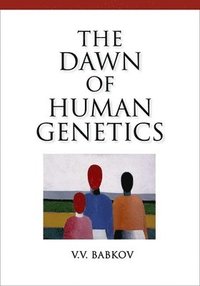 Dawn of Human Genetics