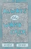 George Bernard Koors - Always the Wanderer, Häftad. Tillgänglighet: Lägg i varukorg