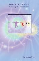 Joseph Knapp - Ancestral Healing: Gateway to Synchronicity, Häftad