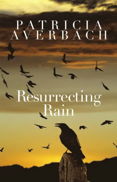 Patricia Averbach - Resurrecting Rain, E-bok. Tillgänglighet: Lägg i varukorg