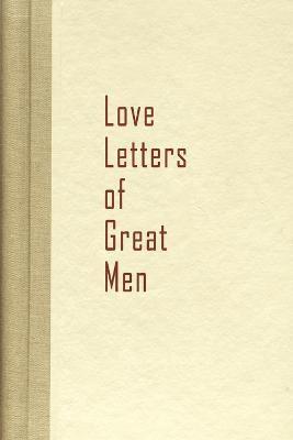 Love Letters of Great Men, Häftad