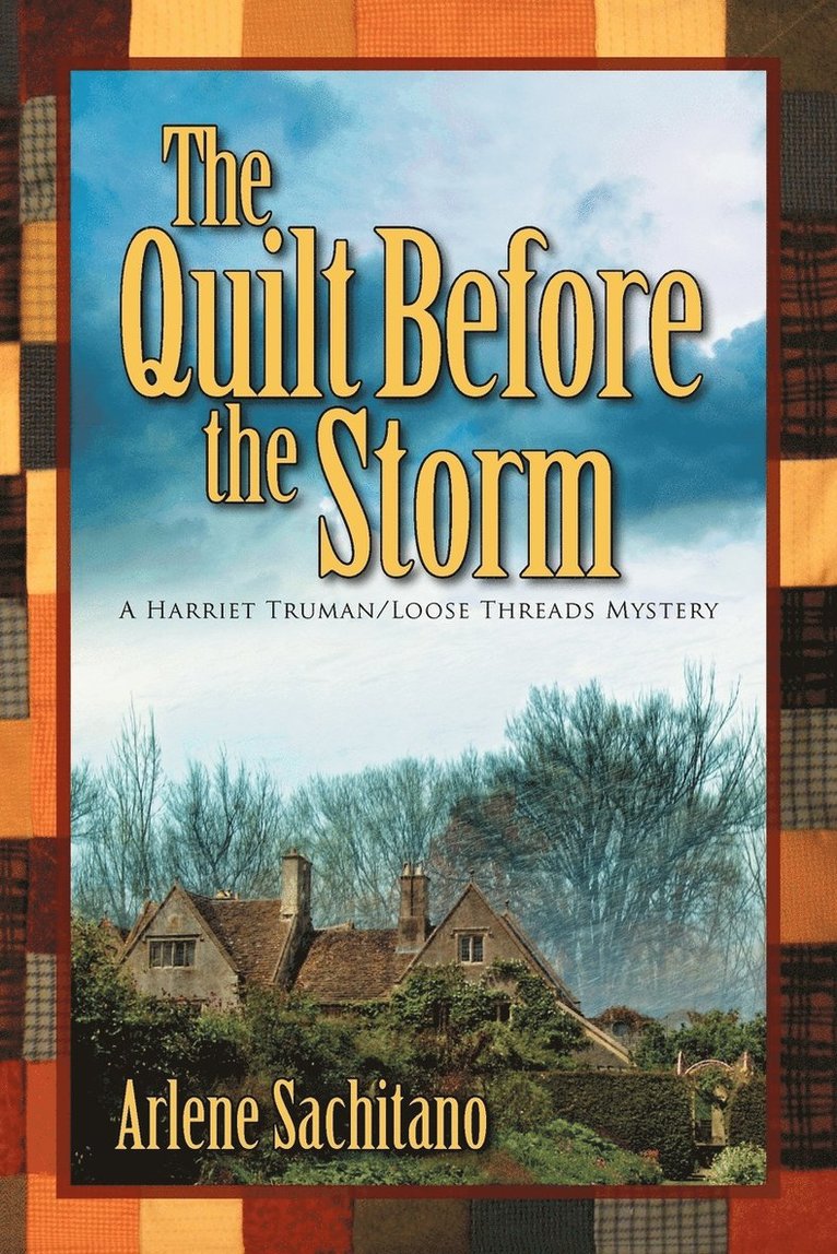 Arlene Sachitano - Quilt Before the Storm, Häftad