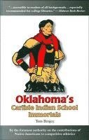 Tom Benjey - Oklahoma's Carlisle Indian School Immortals, Häftad. Tillgänglighet: Lägg i varukorg