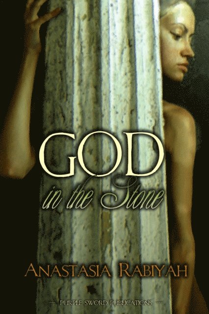Anastasia Rabiyah - God in the Stone, E-bok