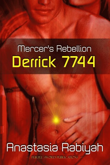 Anastasia Rabiyah - Mercer's Rebellion: Derrick 7744, E-bok