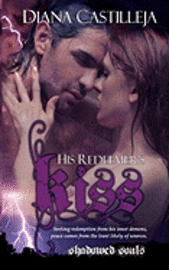 Diana Castilleja - His Redeemer's Kiss, Häftad