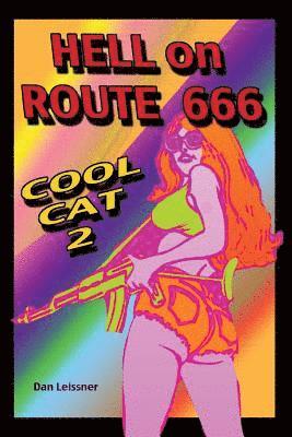 Dan Leissner - Hell on Route 666 Cool Cat 2, Häftad. Tillgänglighet: Lägg i varukorg