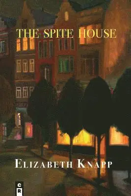 Elizabeth Knapp - Spite House, Häftad. Tillgänglighet: Lägg i varukorg