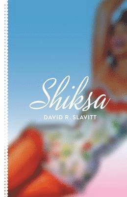 David R Slavitt - Shiksa, Häftad
