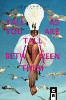 Annie Christain - Tall As You Are Tall Between Them, Häftad