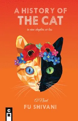 Anis Shivani - History of the Cat in Nine Chapters or Less, Häftad. Tillgänglighet: Lägg i varukorg
