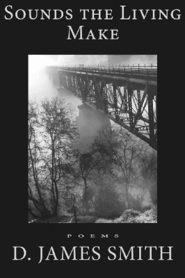D. James Smith - Sounds the Living Make, Häftad