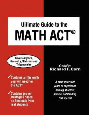 Richard F Corn - Ultimate Guide to the Math ACT, Häftad. Tillgänglighet: Lägg i varukorg