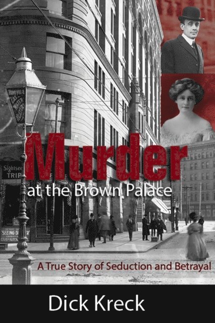 Dick Kreck - Murder at the Brown Palace, E-bok