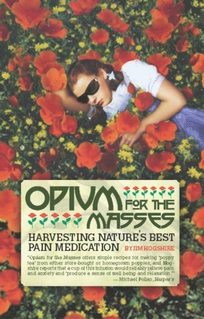 Jim Hogshire - Opium for the Masses, E-bok
