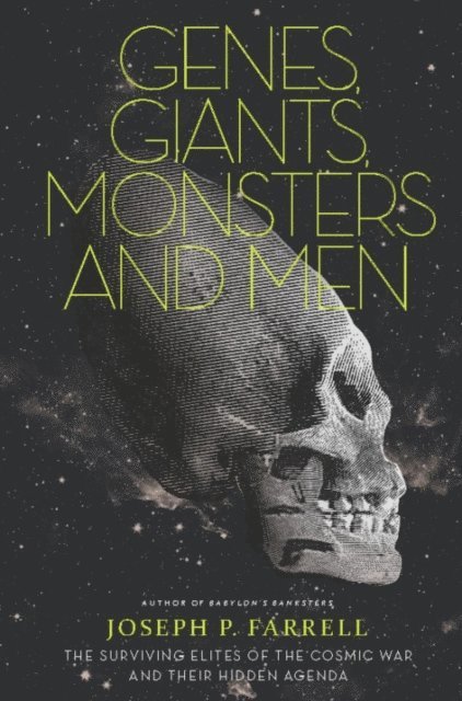 Joseph P. Farrell - Genes, Giants, Monsters, and Men, E-bok