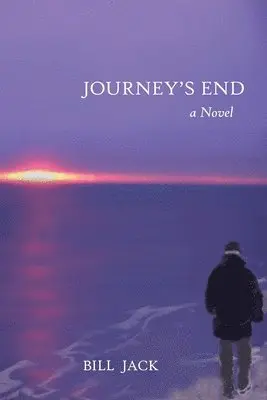 Bill Jack - Journey's End, Häftad. Tillgänglighet: Lägg i varukorg