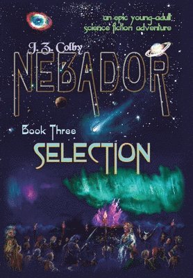 J Z Colby - NEBADOR Book Three, Inbunden