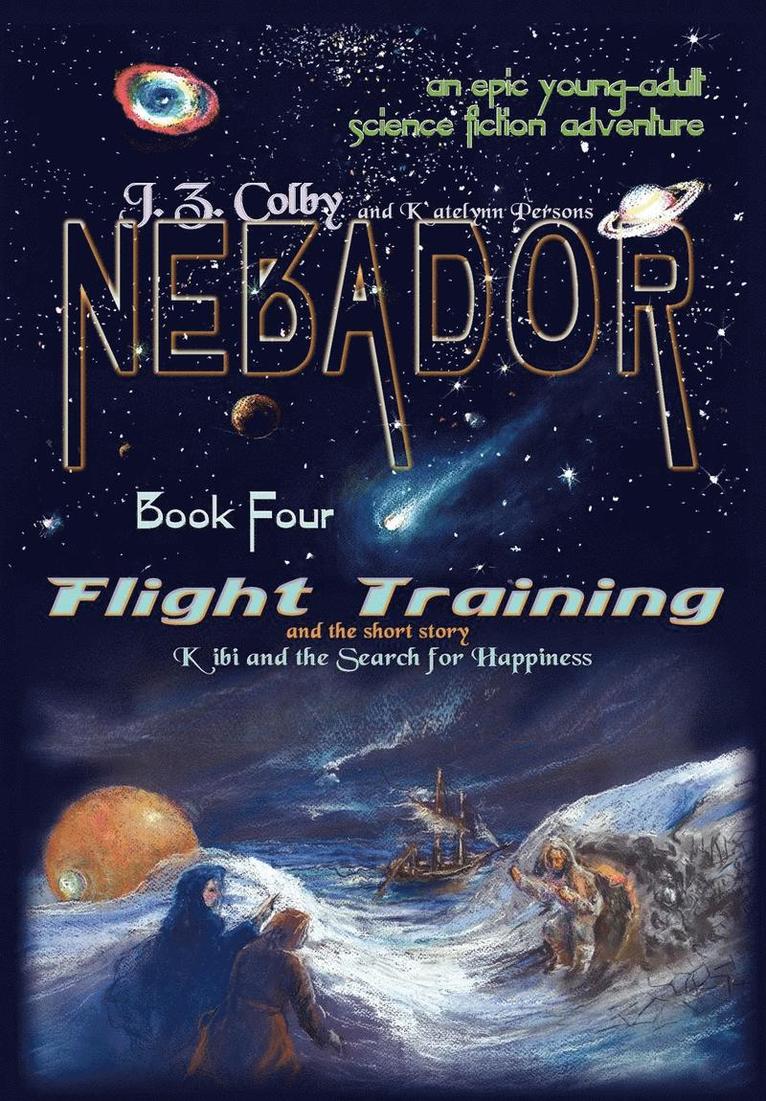J Z Colby - Nebador Book Four, Inbunden