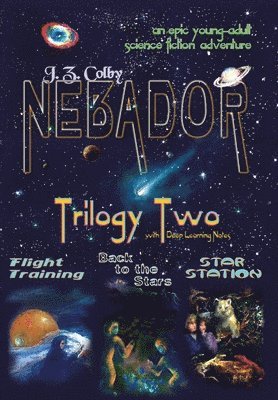 J Z Colby - NEBADOR Trilogy Two, Inbunden