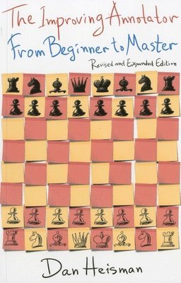 Dan Heisman - The Improving Annotator: From Beginner to Master, Häftad