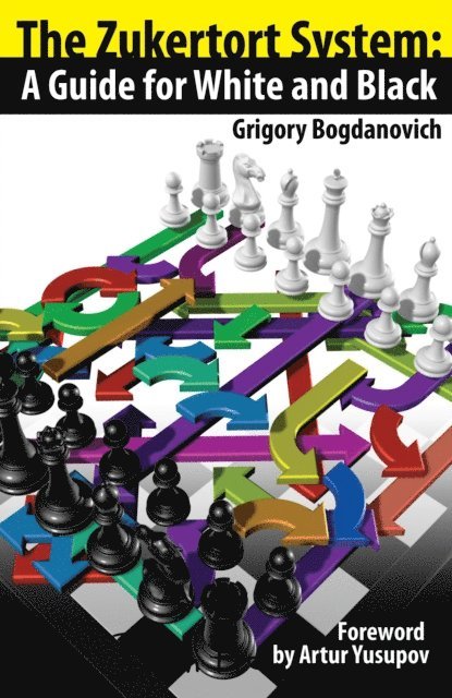 Grigory Bogdanovich - Zukertort System, E-bok