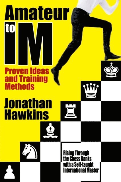 Jonathan Hawkins - Amateur to IM, E-bok