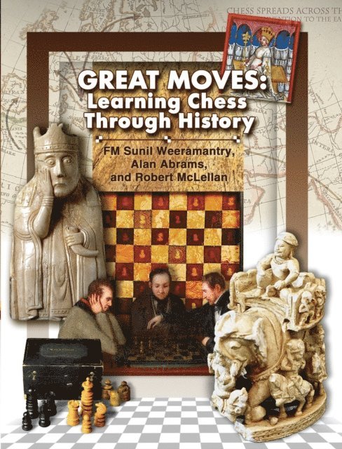 Robert McLellan, Alan Abrams, Sunil Weeramantry - Great Moves, E-bok
