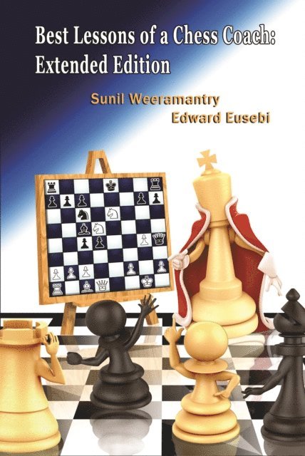 Ed Eusebi, Sunil Weeramantry - Best Lessons of a Chess Coach, E-bok