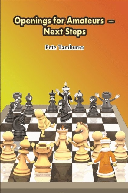 Pete Tamburro - Openings for Amateurs - Next Steps, E-bok