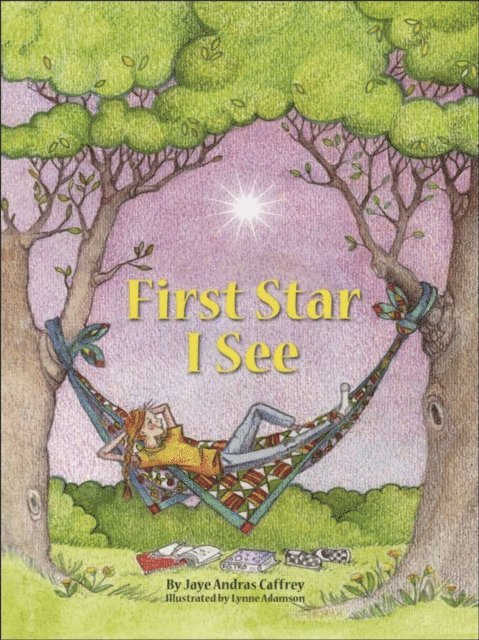 Jaye Andras Caffrey - First Star I See, E-bok