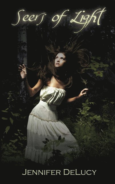 Jennifer DeLucy - Seers of Light, E-bok