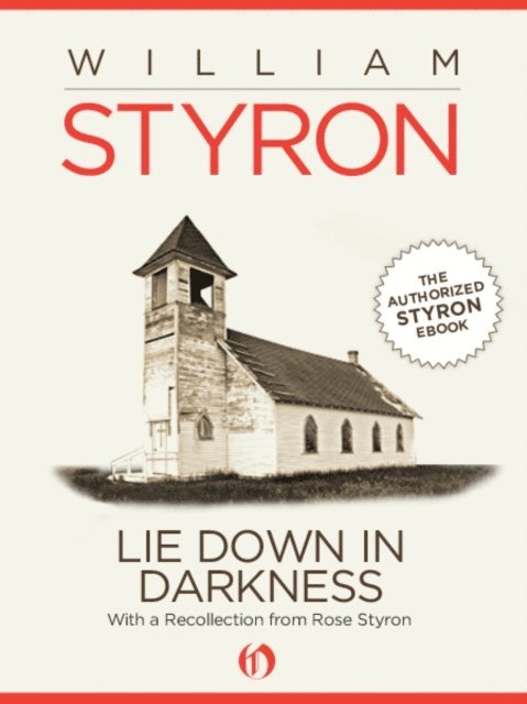 William Styron - Lie Down in Darkness, E-bok