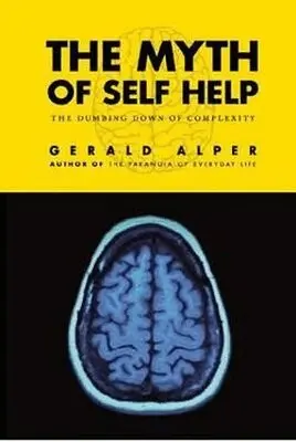Gerald Alper - Myth of Self-Help, Häftad. Tillgänglighet: Tillfälligt slut