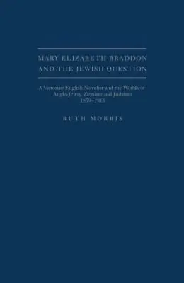 Ruth Morris - Mary Elizabeth Braddon and the Jewish Question, Inbunden. Tillgänglighet: Tillfälligt slut