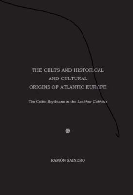 Ramon Saneiro - Celts and Historical and Cultural Origins of Atlantic Europe, Inbunden. Tillgänglighet: Tillfälligt slut