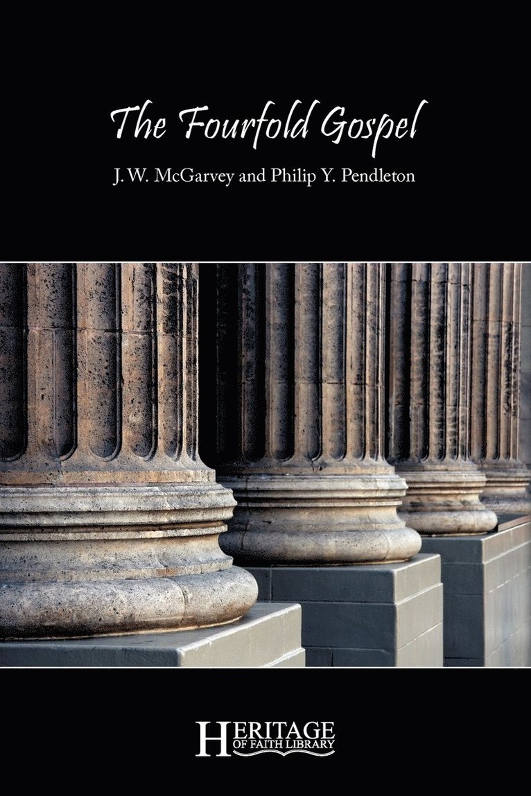 J W McGarvey, Philip Y Pendleton - Fourfold Gospel, Häftad