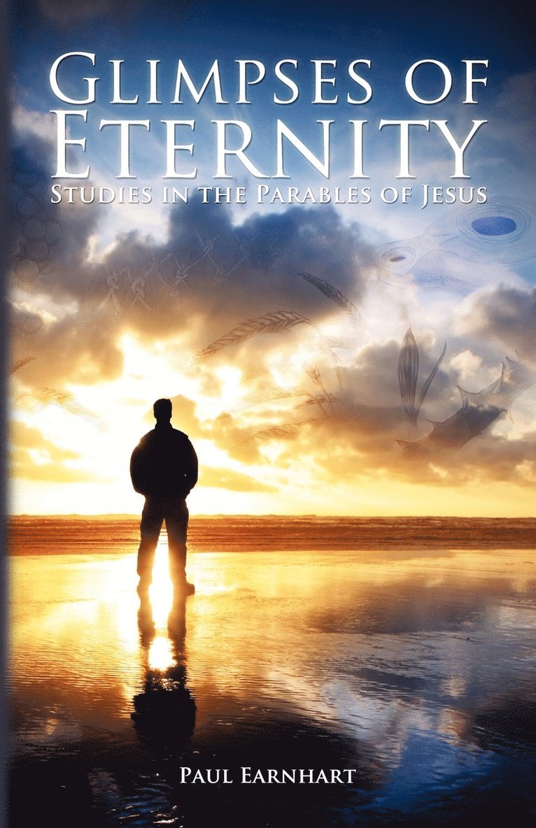 Paul Earnhart - Glimpses of Eternity, Häftad