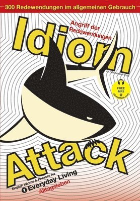 Peter Nicholas Liptak, Matthew Douma, Jay Douma - Idiom Attack Vol. 1, Häftad