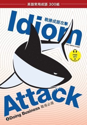 Peter Nicholas Liptak, Matthew Douma, Jay Douma - Idiom Attack Vol. 2, Häftad