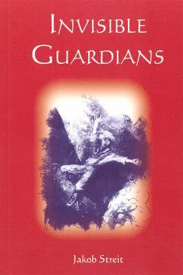 Jakob Streit - Invisible Guardians, Häftad