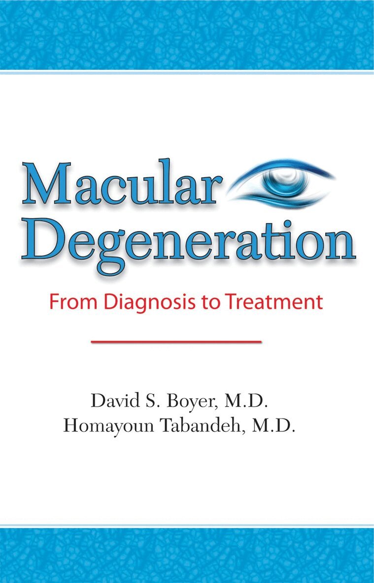 David S. Boyer, Homayoun Tabandeh - Macular Degeneration, Häftad