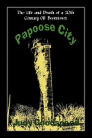 Judy Goodspeed - Papoose City, Häftad