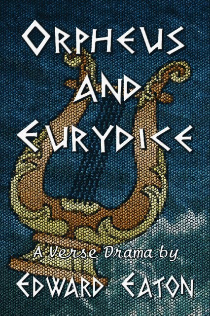 Edward Eaton - Orpheus and Eurydice, E-bok
